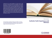Catholic Faith Exprience and Witness