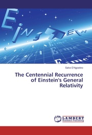The Centennial Recurrence of Einstein's General Relativity