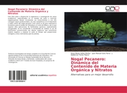 Nogal Pecanero: Dinámica del Contenido de Materia Orgánica y Nitratos - Cover
