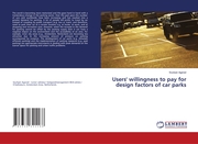 Users' willingness to pay for design factors of car parks