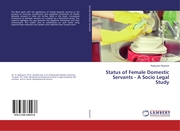 Status of Female Domestic Servants - A Socio Legal Study