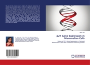 p21 Gene Expression in Mammalian Cells - Cover