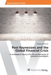 Post Keynesians and the Global Financial Crisis