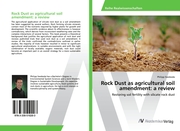 Rock Dust as agricultural soil amendment: a review