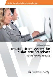 Trouble Ticket System für dislozierte Standorte