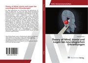 Theory of Mind, Ironie und Lügen bei neurologischen Erkrankungen - Cover