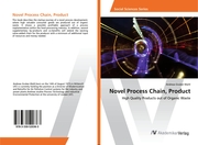 Novel Process Chain, Product