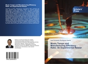 Music Tempo and Manufacturing Efficiency Ratio: An Experimental Resear