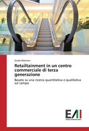 Retailtainment in un centro commerciale di terza generazione - Cover