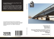Geogrid Reinforced Earth versus Piles for The Foundation of Bridges