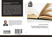 The Brain Based Approach for Teaching English Vocabulary