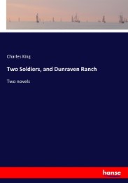 Two Soldiers, and Dunraven Ranch