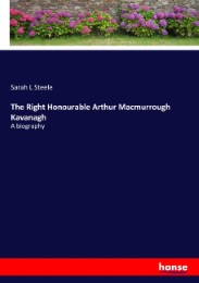 The Right Honourable Arthur Macmurrough Kavanagh