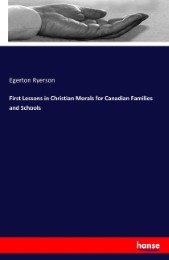 First Lessons in Christian Morals for Canadian Families and Schools - Cover