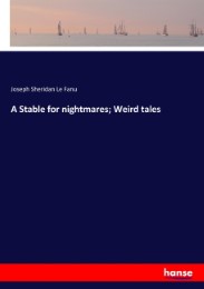 A Stable for nightmares; Weird tales