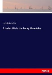 A Lady's Life in the Rocky Mountains - Cover