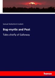 Bog-myrtle and Peat
