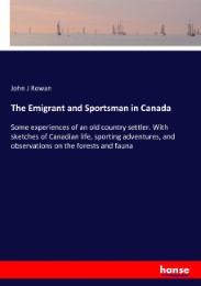The Emigrant and Sportsman in Canada