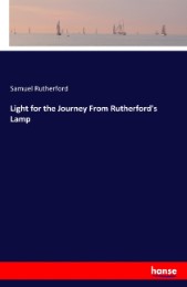 Light for the Journey From Rutherford's Lamp