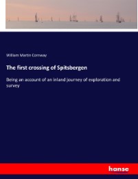 The first crossing of Spitsbergen