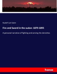 Fire and Sword in the sudan: 1879-1895