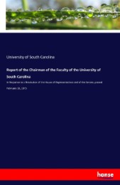 Report of the Chairman of the Faculty of the University of South Carolina