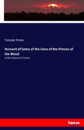 Account of Some of the Lines of the Princes of the Blood - Cover