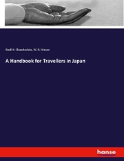 A Handbook for Travellers in Japan