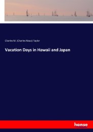 Vacation Days in Hawaii and Japan