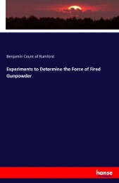 Experiments to Determine the Force of Fired Gunpowder - Cover