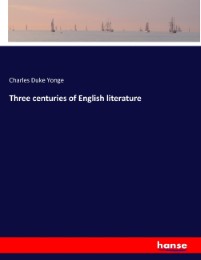 Three centuries of English literature