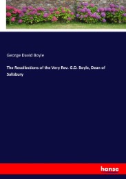 The Recollections of the Very Rev. G.D. Boyle, Dean of Salisbury - Cover