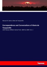 Correspondence and Conversations of Alexis de Tocqueville