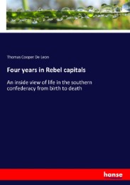 Four years in Rebel capitals