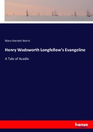 Henry Wadsworth Longfellow's Evangeline