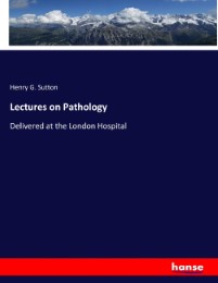 Lectures on Pathology