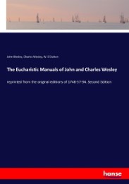 The Eucharistic Manuals of John and Charles Wesley