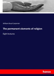 The permanent elements of religion - Cover