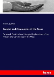 Prayers and Ceremonies of the Mass