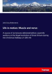 Life in motion: Muscle and nerve