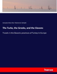 The Turks, the Greeks, and the Slavons - Cover
