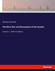 The River War and Reconquest of the Soudan