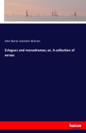 Eclogues and monodramas; or, A collection of verses