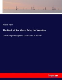 The Book of Ser Marco Polo, the Venetian - Cover
