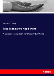 True Men as we Need them