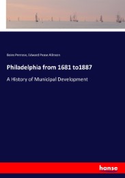 Philadelphia from 1681 to1887