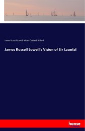 James Russell Lowell's Vision of Sir Launfal - Cover