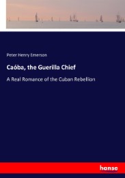 Caóba, the Guerilla Chief