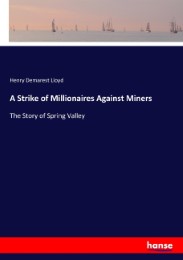A Strike of Millionaires Against Miners