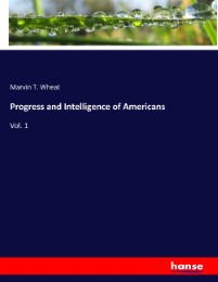 Progress and Intelligence of Americans